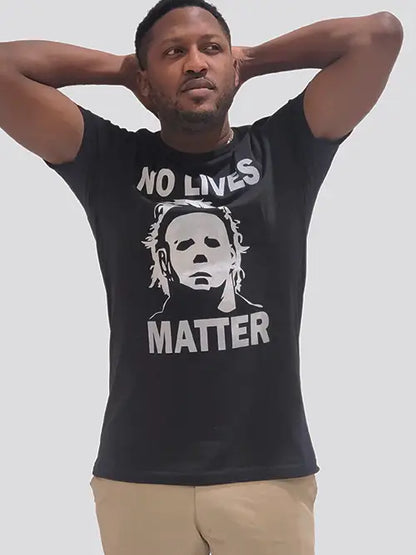 Mike Meyers No Lives Matter Tee.