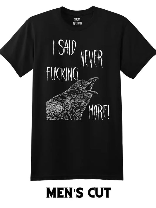 Never Fucking More Edgar Allen Poe Shirt